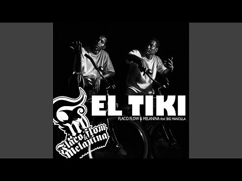 El Tiki (feat. Big Mancilla)