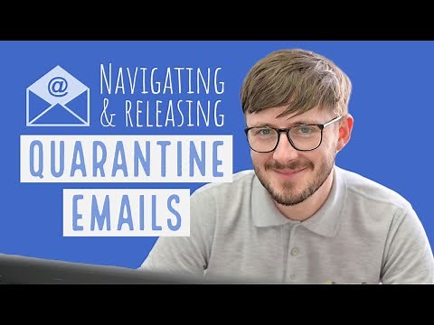How to manage and release quarantine emails