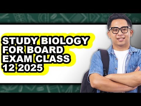 How To Study Biology For Board Exam Class 12 2025 (Full Guide)