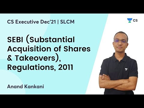 SEBI REGULATIONS 2011 | Important Concepts For Dec'21 Students | SLCM | CS Executive | Anand Kankani