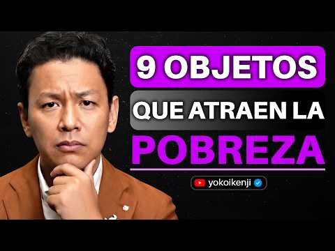 NO LO TENGAS! 9 OBJETOS en Tu Casa Que ATRAEN MALA SUERTE y POBREZA - Yokoi Kenji
