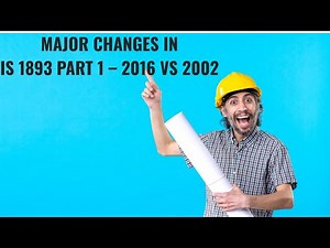 Major Changes in IS 1893 Part 1 – 2016 vs 2002