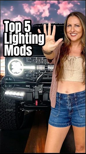 Top 5 Lighting Mods for Ford Broncos, Do you agree?