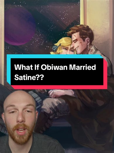 What If Obi-Wan Married Satine? Exploring Star Wars Possibilities