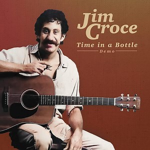 Jim Croce - Time In A Bottle (Demo)