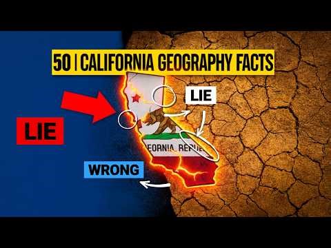 50 California Geography Facts That Will Blow Your Mind