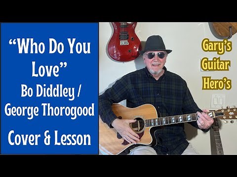 "Who Do You Love", Simplified Acoustic Guitar Lesson