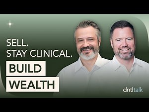 Selling your Practice: Why the Best Wealth Strategy is to Keep Doing What You Love
