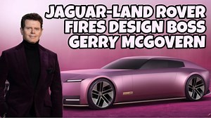 JLR just fired Gerry McGovern. What this means for Jaguar's future