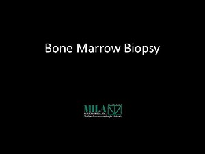 Bone Marrow Biopsy