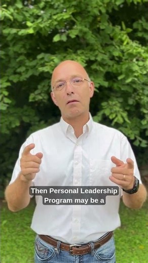 Why Leadership Starts With Self-Leadership | Personal Leadership Program