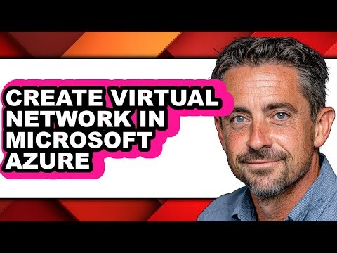 How to Create Virtual Network in Microsoft Azure - Easy Guide