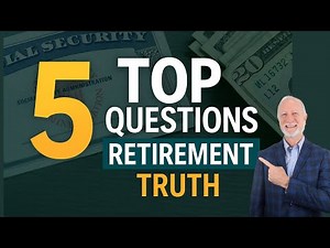 Top 5 Social Security Retirement Questions ANSWERED