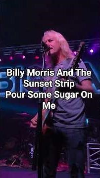 Billy Morris And The Sunset Strip - Pour Some Sugar On Me @ BIGBAR Erie, PA 7-17-26