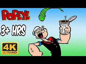 Popeye The Sailor Man COMPILATION, 3+ Hours, 56 Episodes, Remastered 4K 60FPS