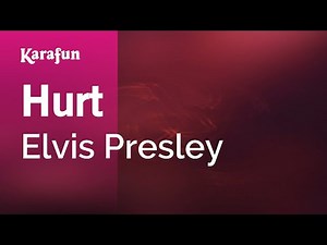 Hurt - Elvis Presley | Karaoke Version | KaraFun