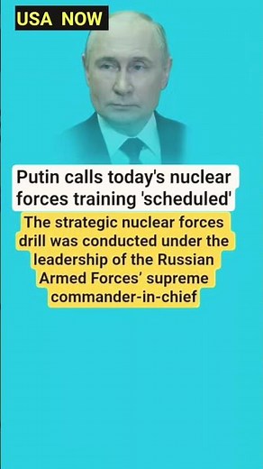 Putin calls today's nuclear forces training 'scheduled'#russiaukrainewar