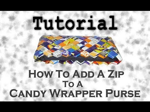 How To Add a Zip To a Candy Wrapper Purse