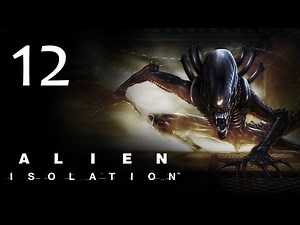 Alien: Isolation - Прохождение игры на русском [#12] hard | PC