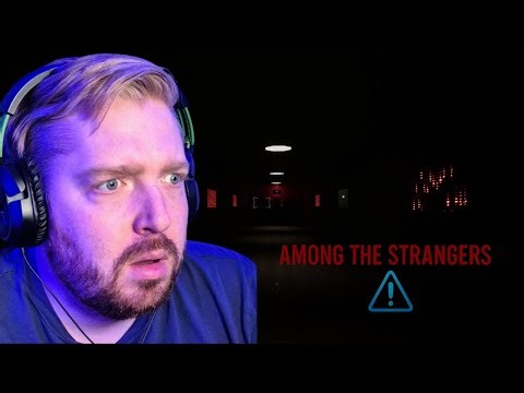 This Demo Got UNCOMFORTABLE… Among The Strangers Had Me Feeling WATCHED