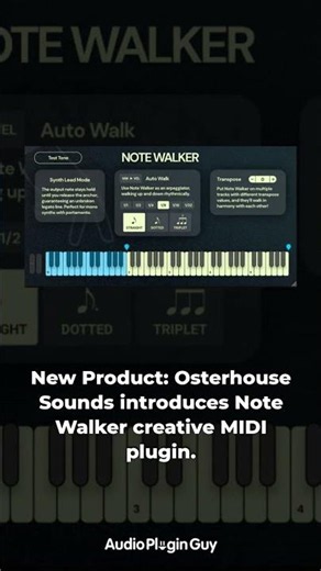 Osterhouse Sounds introduces Note Walker creative MIDI plugin.