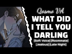 Your Roommate Gets Jealous... [Soft Voice] [Possessive] [Boyfriend ASMR] [Audio Roleplay]