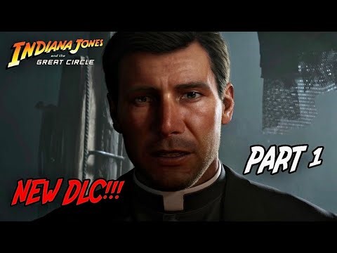 INDIANA JONES AND THE GREAT CIRCLE: THE ORDER OF GIANTS DLC Walkthrough Gameplay [4K60FPS] - Part 1