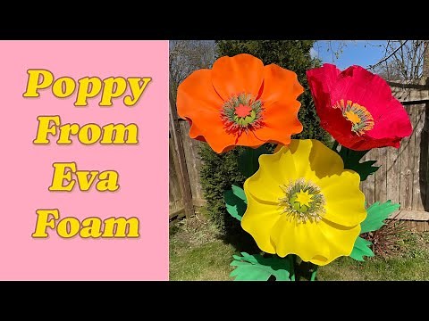 💐How To Make Poppy From Eva Foam 💐 #handmade #diy #craft #giantflowers