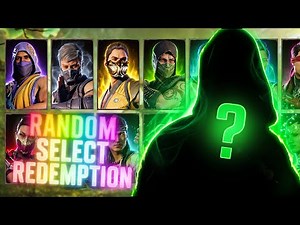 Random Select REDEMPTION! in MK!