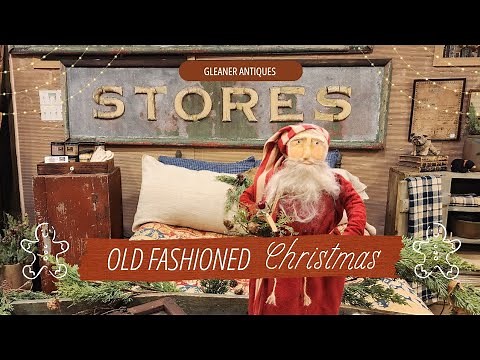 Amazing Antique Christmas Ornament Collection Shop Tour + Hidden Gems Gleaner Antiques Primitives