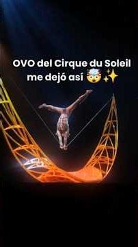 Mi primera vez en el cirque du solei