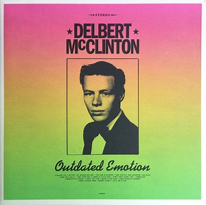 Delbert McClinton -  Outdated Emotion