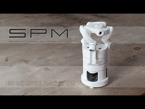 SPM - 3D Printed Spherical Parallel Manipulator Assembly