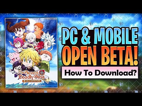*UPDATED* How To Play Seven Deadly Sins IDLE ADVENTURE Early Access! OPEN BETA! 7DS Idle Adventure