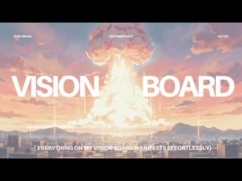 Manifest everything on your vision board