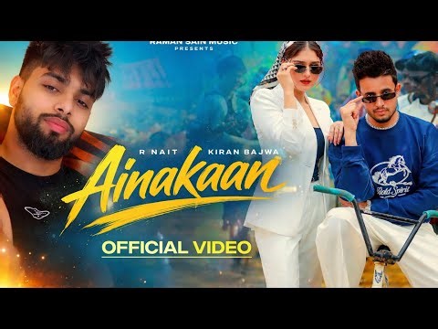 Ainakaan (Official Video) R Nait | Kiran Bajwa | New Punjabi Song 2026