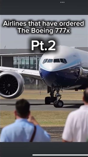 Airlines that have ordered the 777x #aviation #777x