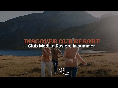 Discover Club Med La Rosière in Summer | French Alps