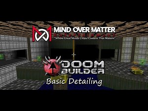 Doom Builder Tutorial #3 - Basic Detailing