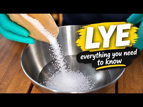 Everything You Need to Know About Lye in Under 12 Minutes
