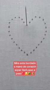 72K views · 1.5K reactions | Tutorial de bordado a mano de corazón...