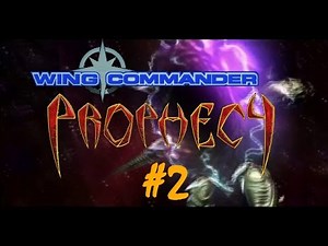Wing Commander Prophecy - #2 Treffen der Generationen - Let's Play [Deutsch/German]