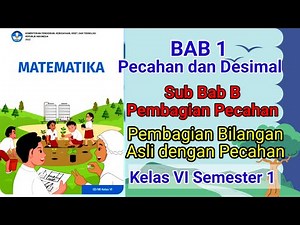 Pembagian Bilangan Asli dengan Pecahan - Matematika Kelas 6 SD Semester 1 Kurikulum Merdeka