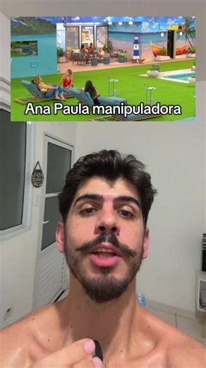 Ana Paula é manipuladora#bbb #anapaula #chaiany #babu