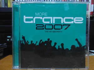 Various - More Trance 2007 The Hit-Mix Part II