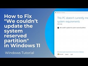 How to Fix "We couldn’t update the system reserved partition" in Windows 11