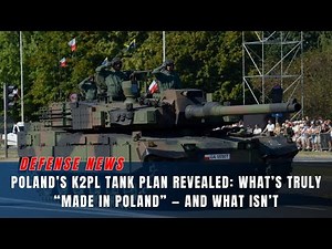 Poland’s K2PL Tank Plan: What’s Really Made at Home