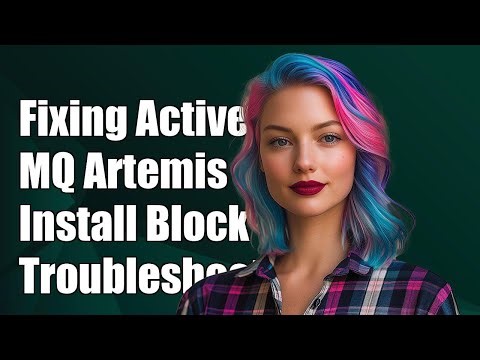 Fixing ActiveMQ Artemis Install Blocking Issues: Troubleshooting Guide