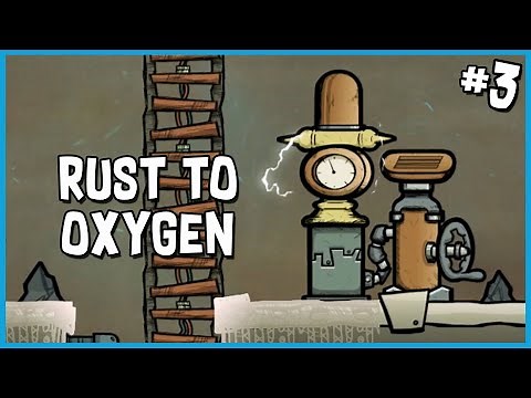🚀 Converting Rust Into Oxygen | Oxygen Not Included - Launch Upgrade Gameplay | Part 3