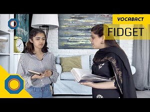 Fidget Meaning | VocabAct | NutSpace